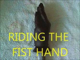 Riding The Fist Hand